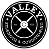 VALLEY STRENGTH AND CONDITIONING